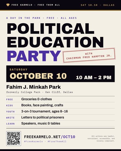 Political Education Party flyer: Saturday October 10, 10 AM to 2 PM, Fahim J. Minkah Park, Dallas. Free. All ages. With Chairman Fred Hampton Jr. freekarmelo.net/oct10