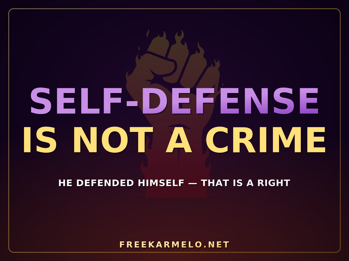 SELF-DEFENSE IS NOT A CRIME protest sign